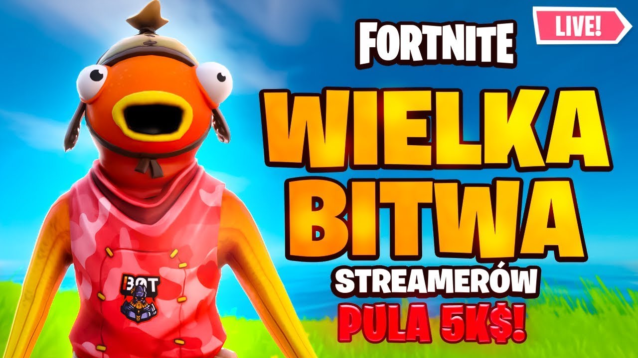 🔴 BITWA STREAMER&Oacute;W w FORTNITE!