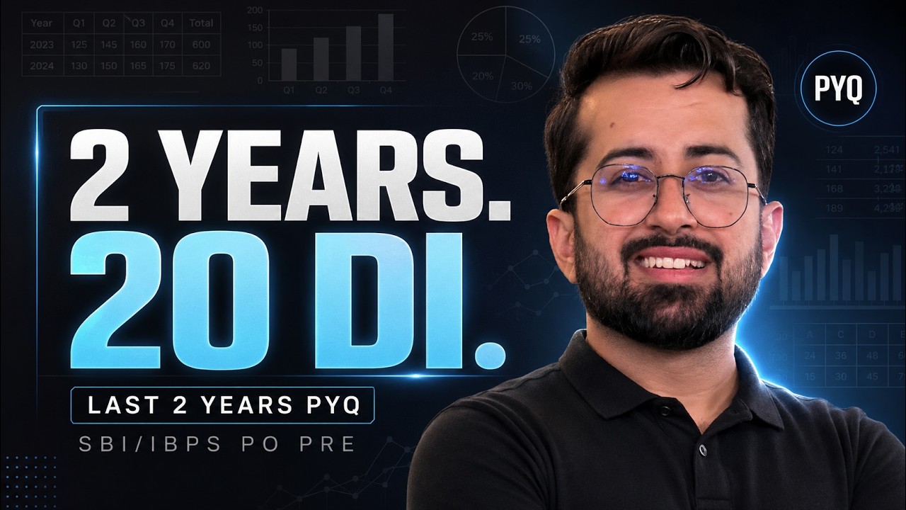 SBI PO, IBPS PO Pre Quant: 20 DI Sets from Last 2 Years PYQs | Aashish Arora