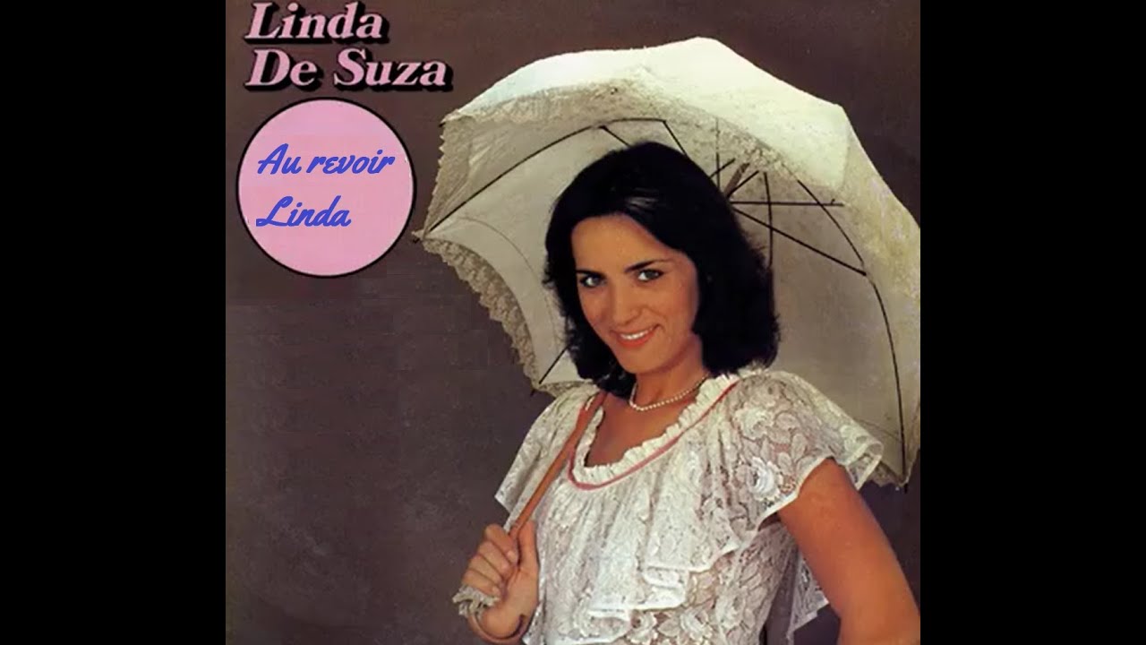 Linda De Suza -  ses chansons - au revoir Teolinda Joaquina De Sousa Lança