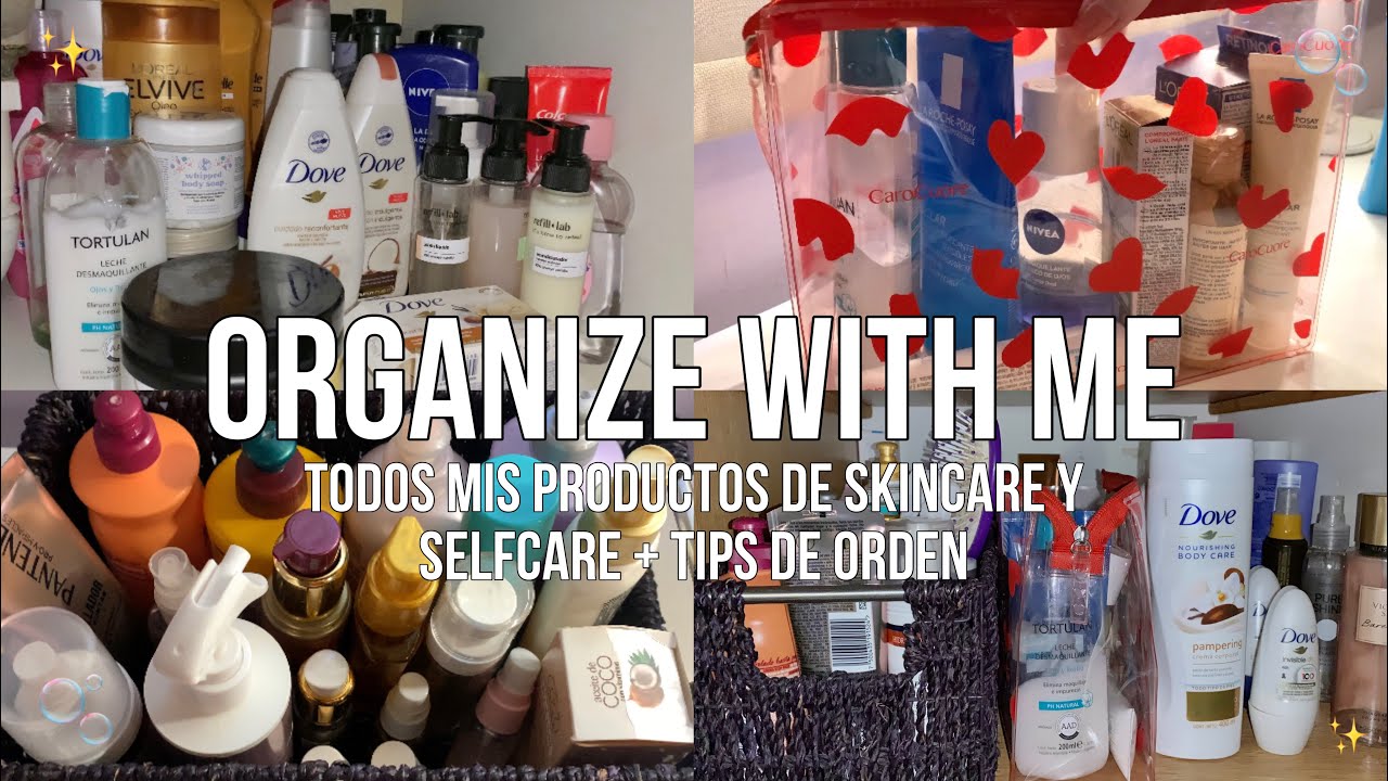 ✨ORGANIZE WITH ME✨| skincare, selfcare, limpieza, orden & tips