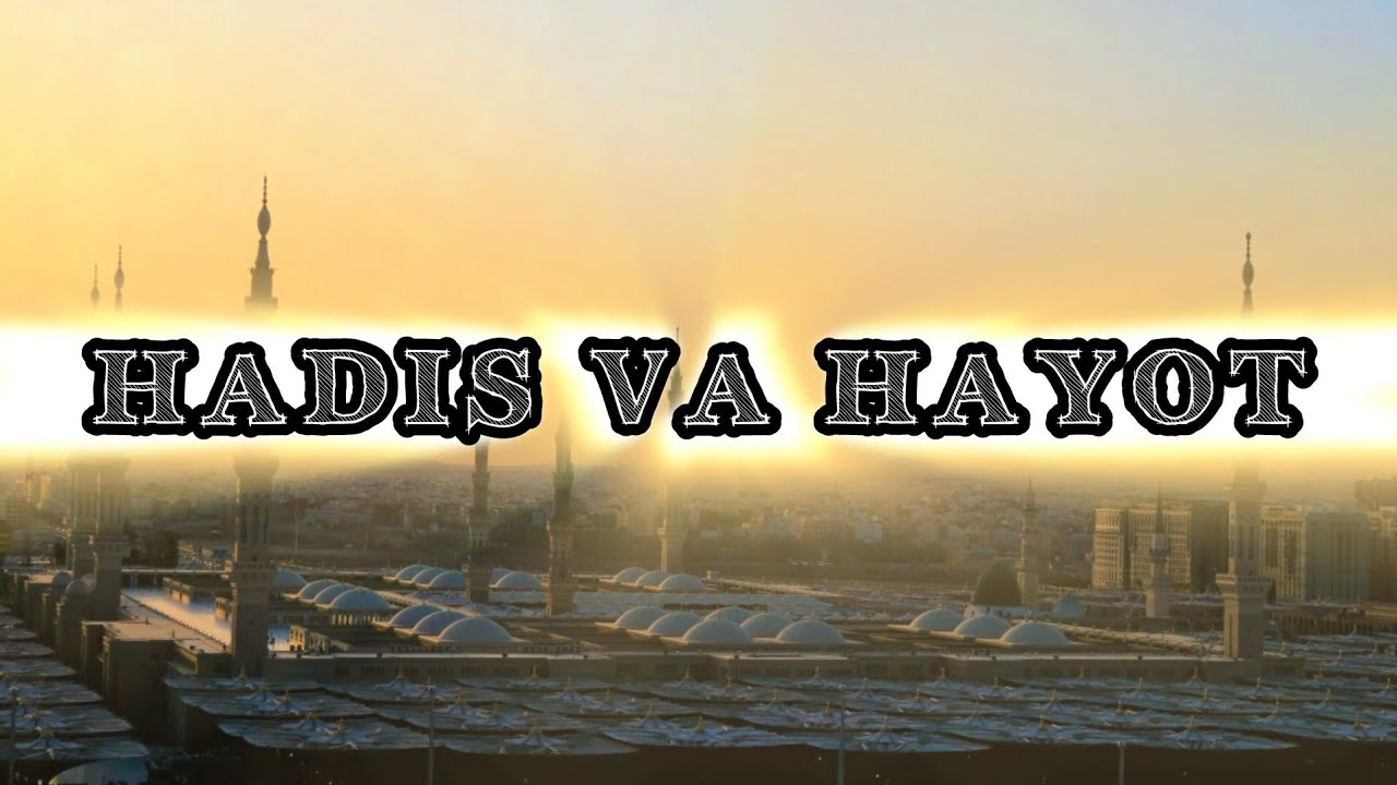 🌓 Hadis va Hayot 5 juz [2]   shayh Muhammad Sodiq Muhammad Yusuf rohimahuLlah