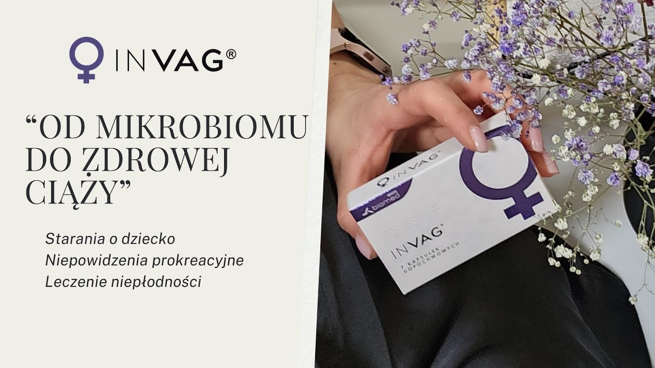 Od mikrobioty do zdrowej ciąży Invag