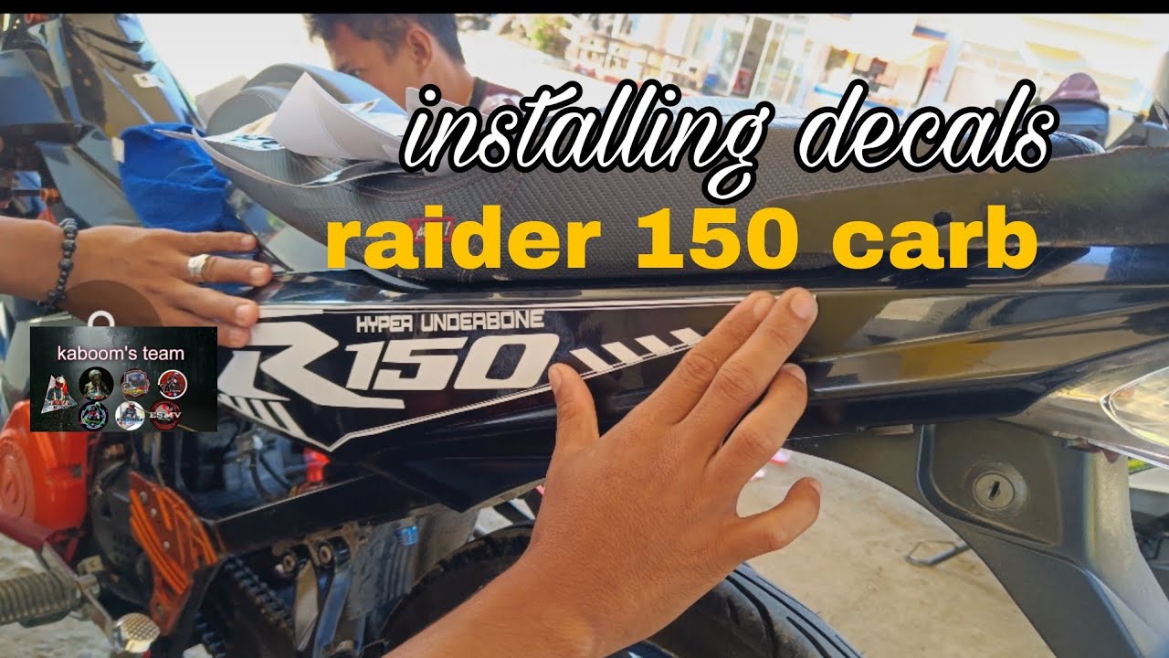 decals installing|raider 150 carb