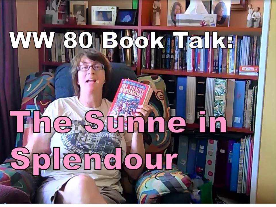 Writing Wednesday 80 Book Talk: The Sunne in Splendour