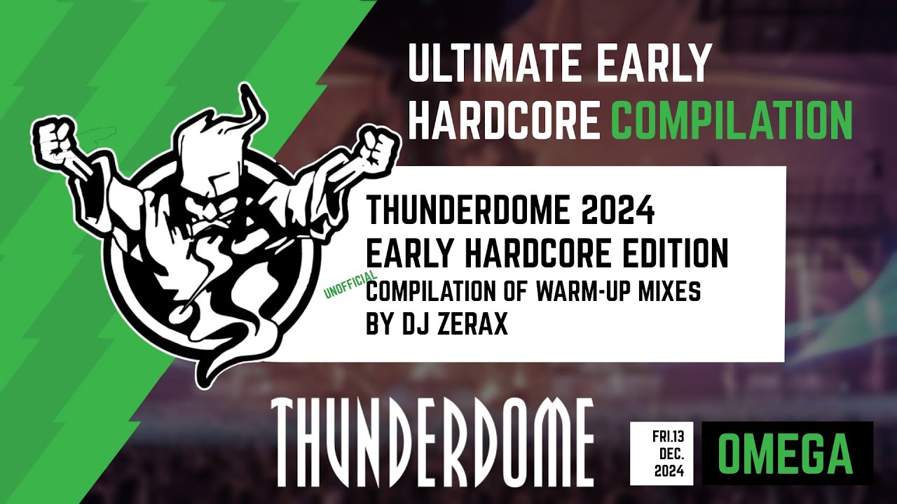Thunderdome 2024 ULTIMATE EARLY HARDCORE COMPILATION warm-up mix by Dj Zerax