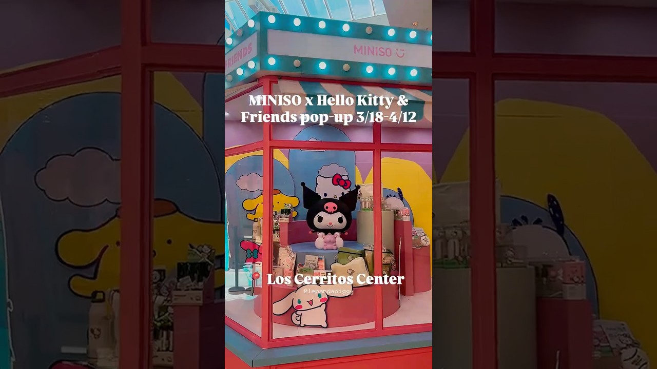 MINISO x HELLO KITTY & FRIENDS УЖЕ В ПРОДАЖЕ В CERRITOS!! #myminisousa #minisoambassador #minisop...