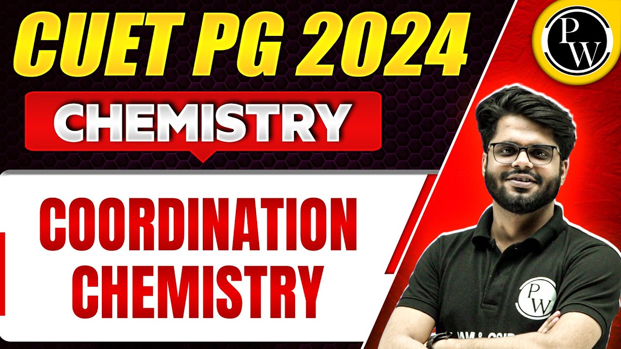 CUET PG 2024 : Chemistry - Coordination Chemistry PYQ and Most Expected Questions