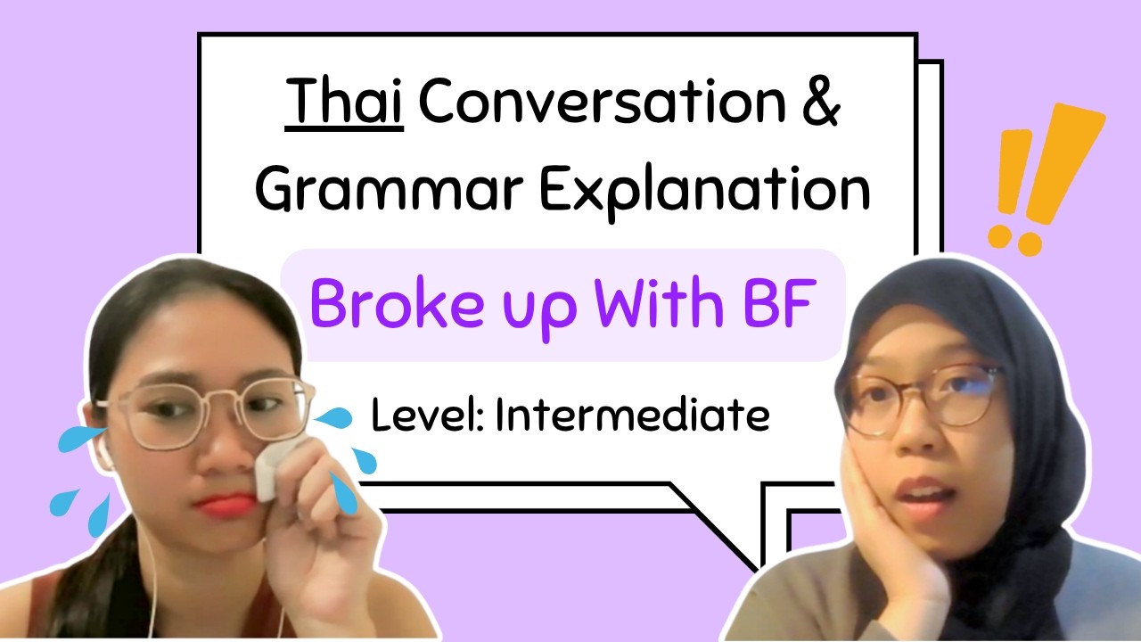 Intermediate Thai Conversation with Thai Grammar Explanation