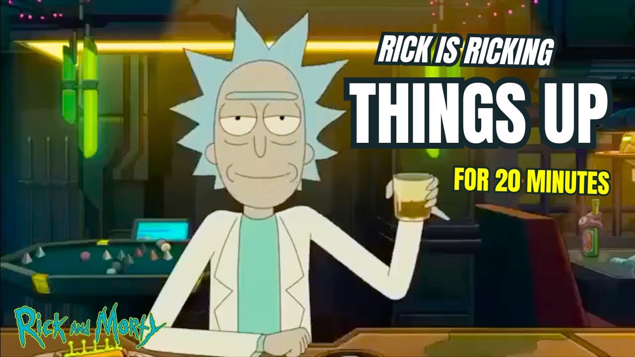 Rick is Ricking Things up for 20 Minutes (Funniest Rick Moments Ever) | Rick and Morty
