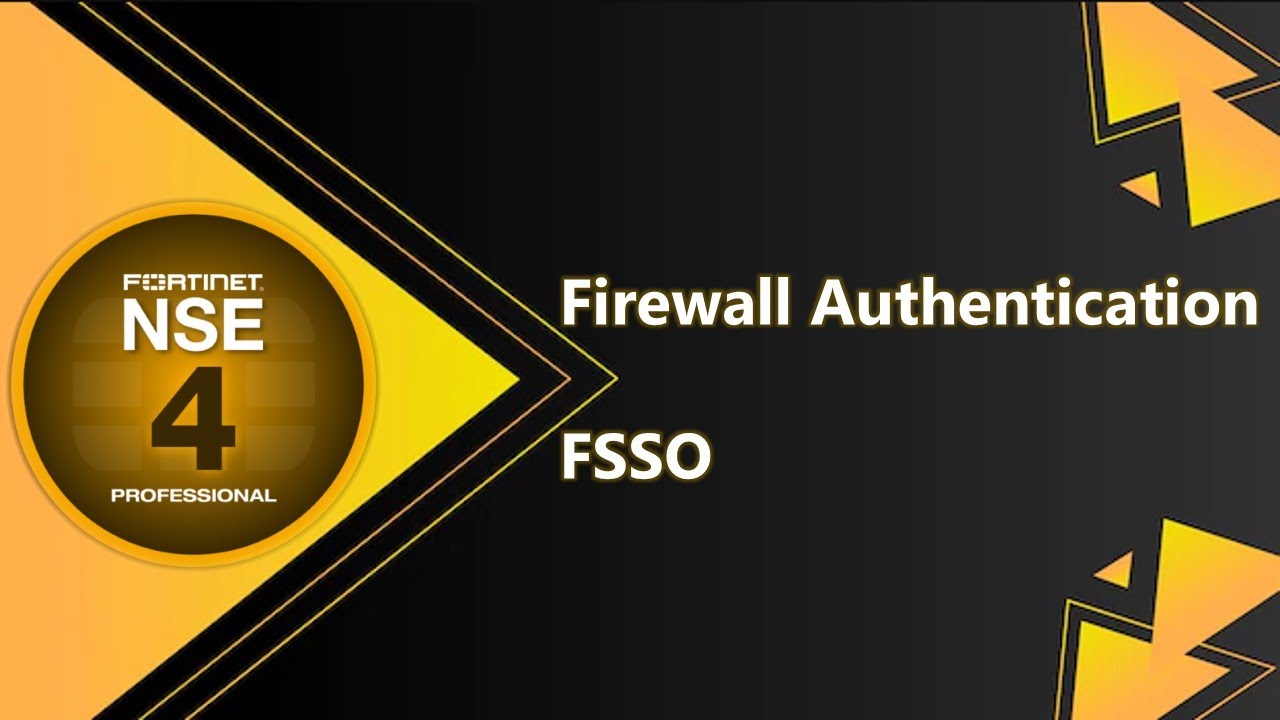 4-Firewall Authentication & FSSO