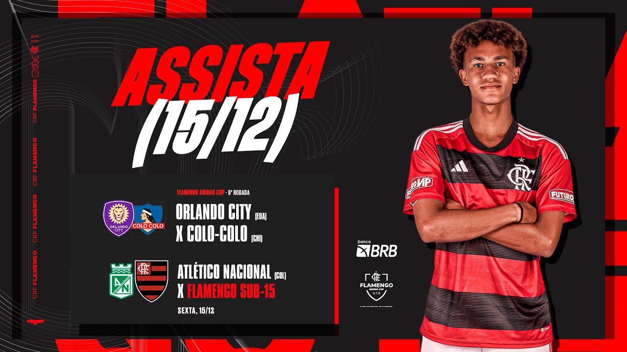 Fla Adidas Cup | Orlando City (EUA) x Colo-Colo (CHI) / Atlético Nacional (COL) x Flamengo Sub-15