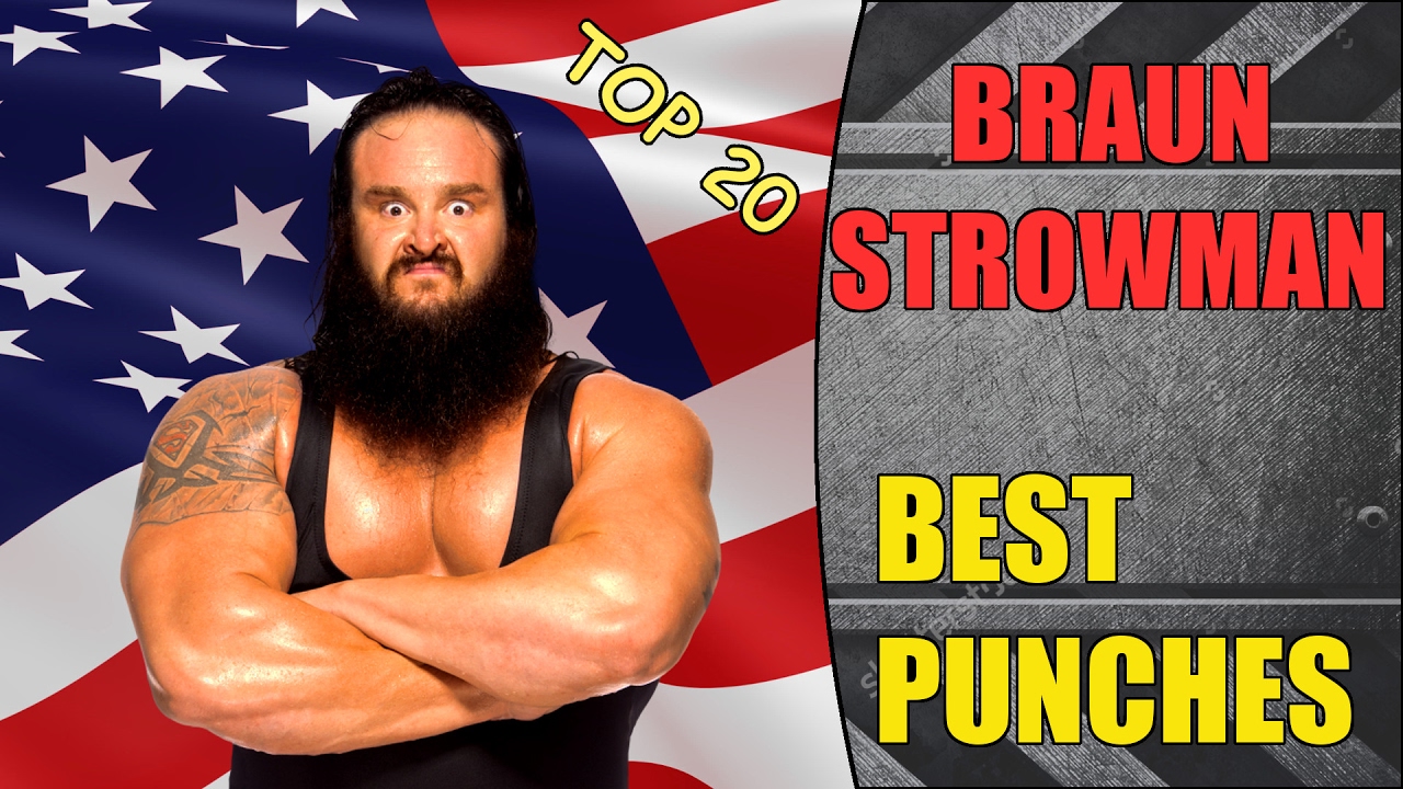 Braun Strowman's Top 20  Best Punches!