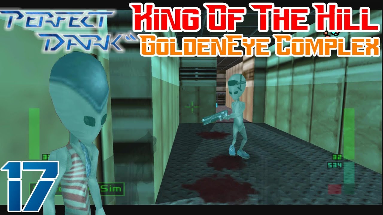 Perfect Dark [17] - Favorite Multiplayer Settings: King of the Hill, Complex, Cloak, Laptop Gun