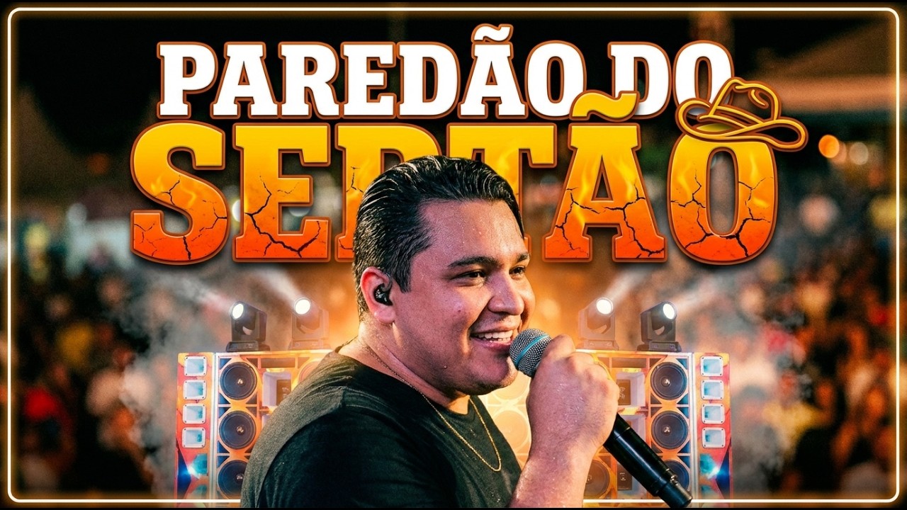 SERTÃO TAMBÉM TEM PAREDÃO - 2026 - SO AS MELHORES. #paredão #forronordestino #músicasertaneja