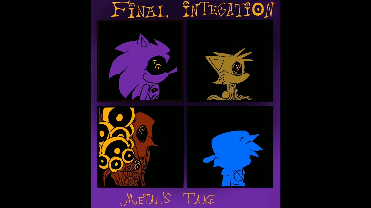 Final integration metal's take (audio only) | sonic's slaughter UST