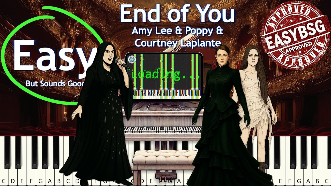Amy Lee, Poppy, Courtney LaPlante – End of You | Easy Piano Tutorial (EBSG version) 🎹 EasyBSG