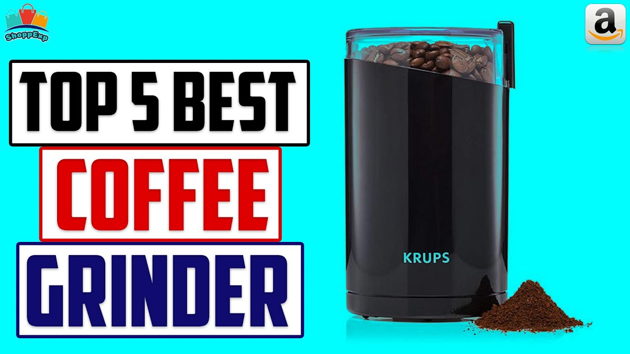 Top 5: Best Coffee Grinder 2020