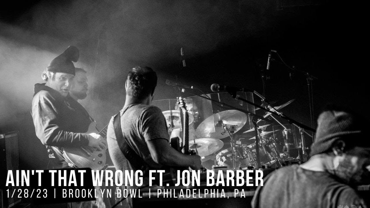 Spafford | Ain't That Wrong ft. Jon Barber | 1/28/23 | Brooklyn Bowl | Philadelphia, PA