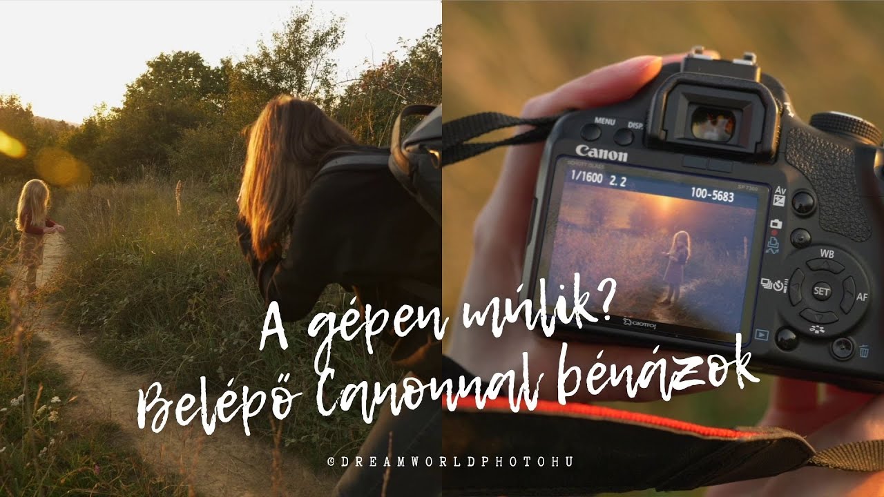 A fotós felszerelésen múlik? Kezdő Canon géppel bénázok