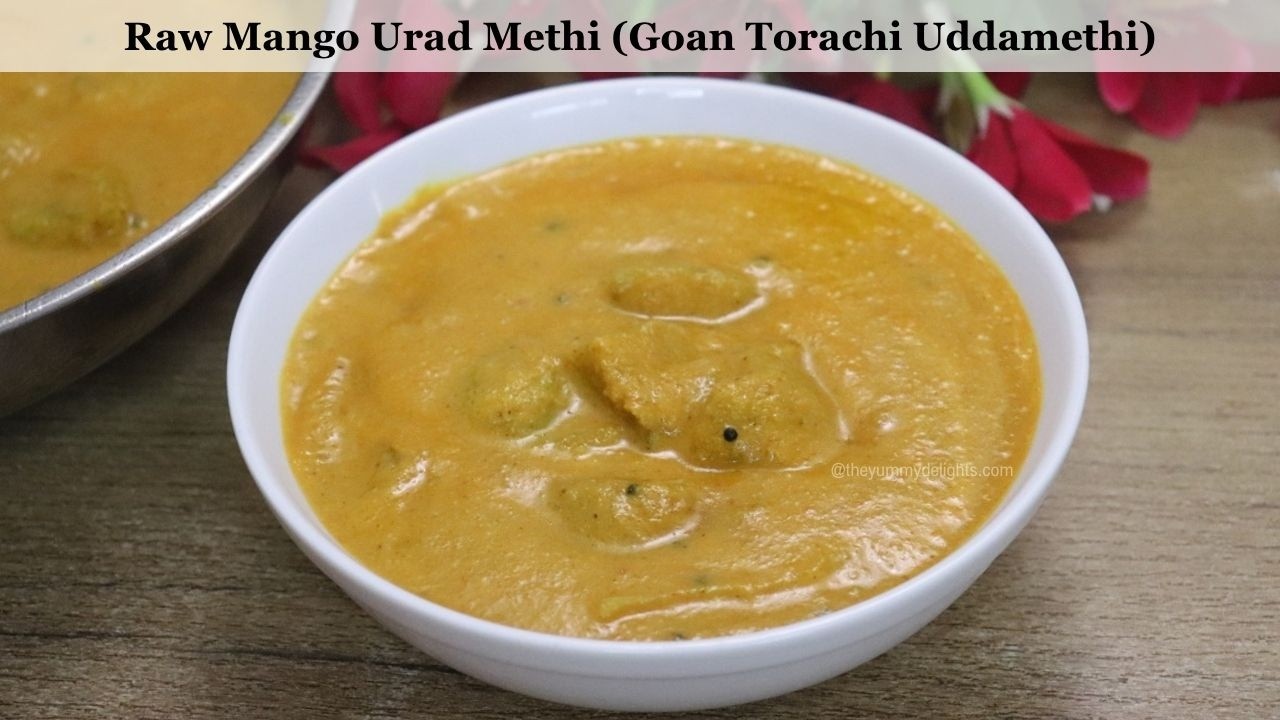 Torachi Uddamethi | Raw Mango Urad Methi Recipe | Goan Recipe