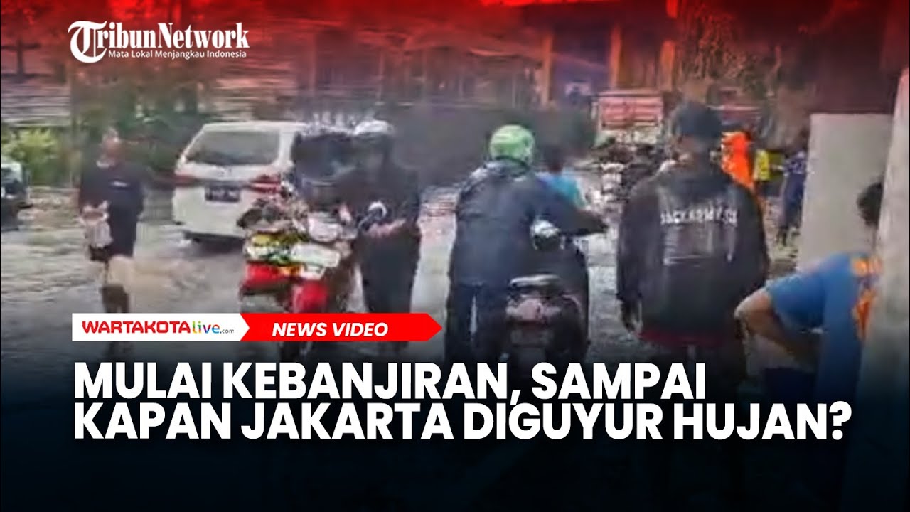 Mulai Kebanjiran, Sampai Kapan Jakarta Diguyur Hujan?