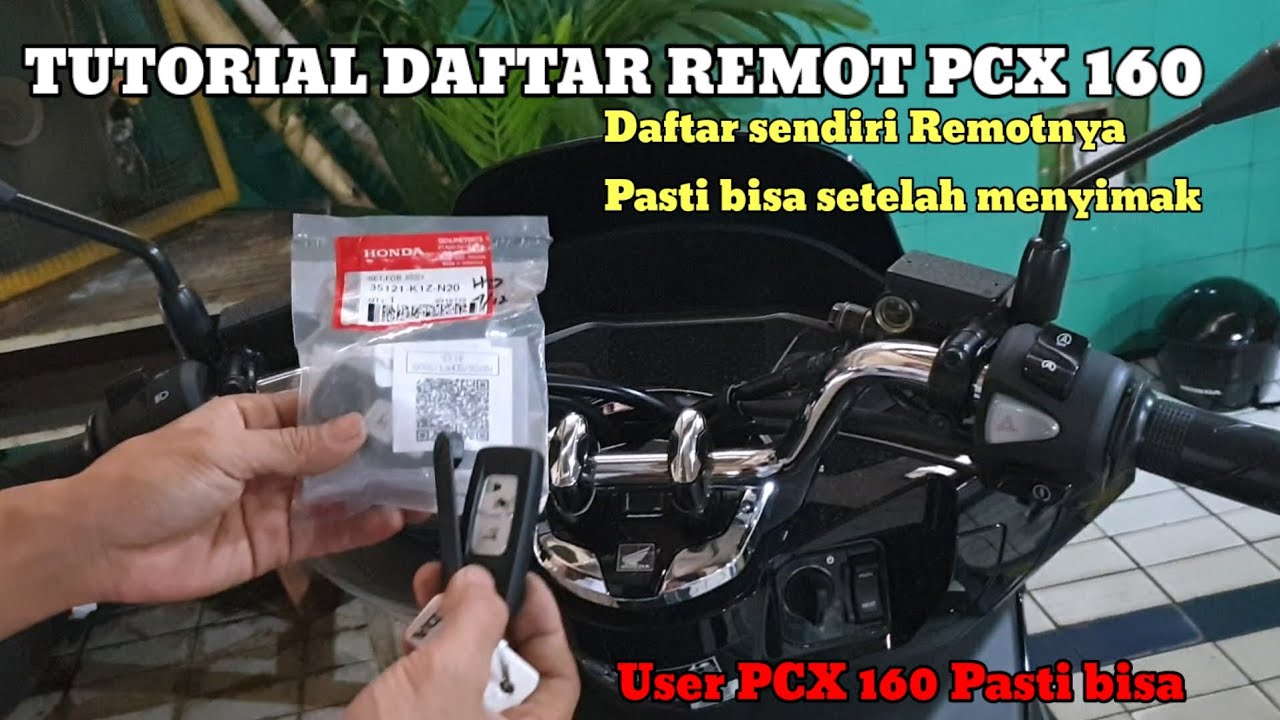 Cara daftar remot baru PCX 160@Yudikakakeke