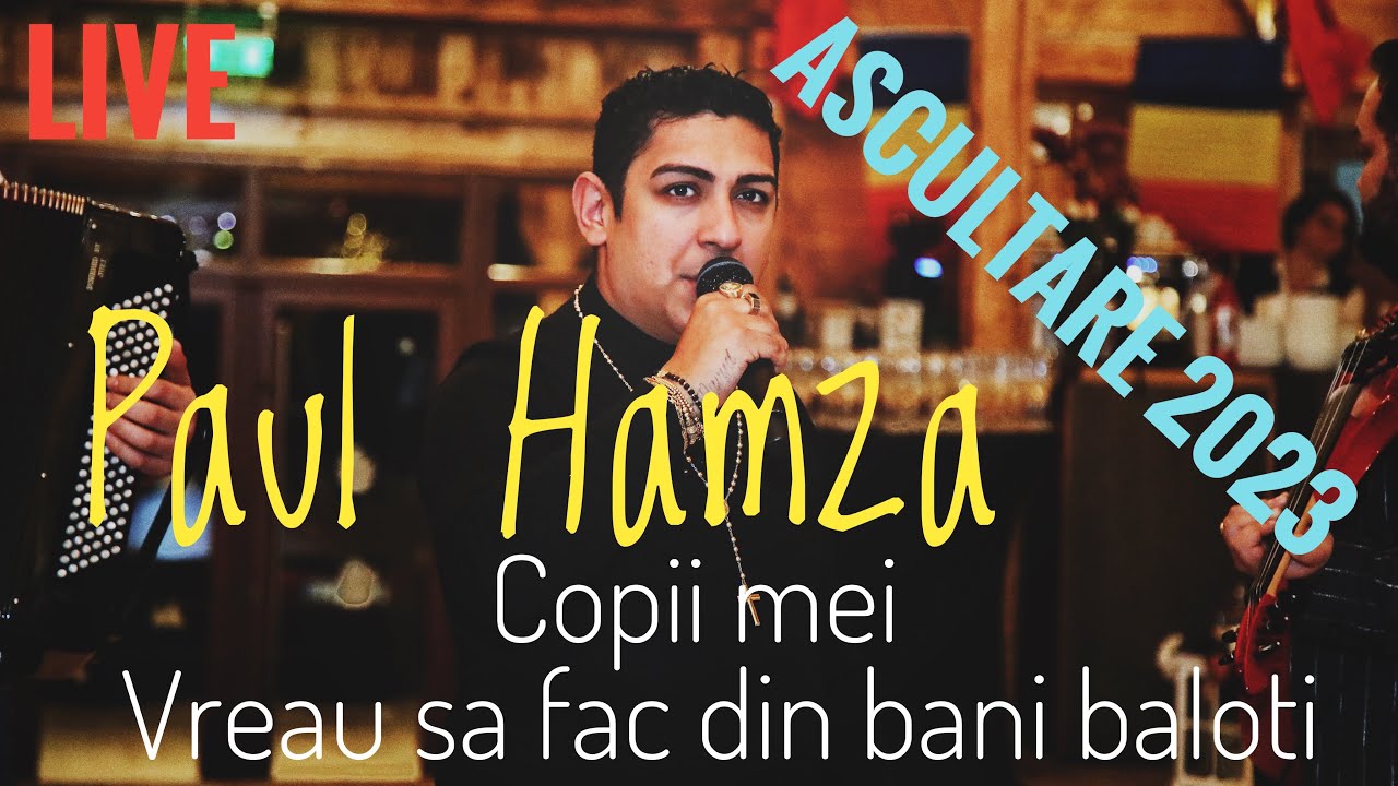 Paul Hamza🟢Copii mei🔵Vreau sa fac din bani baloti ☞Ascultari💯Live 2023🎆Onomastica Dan Pelin