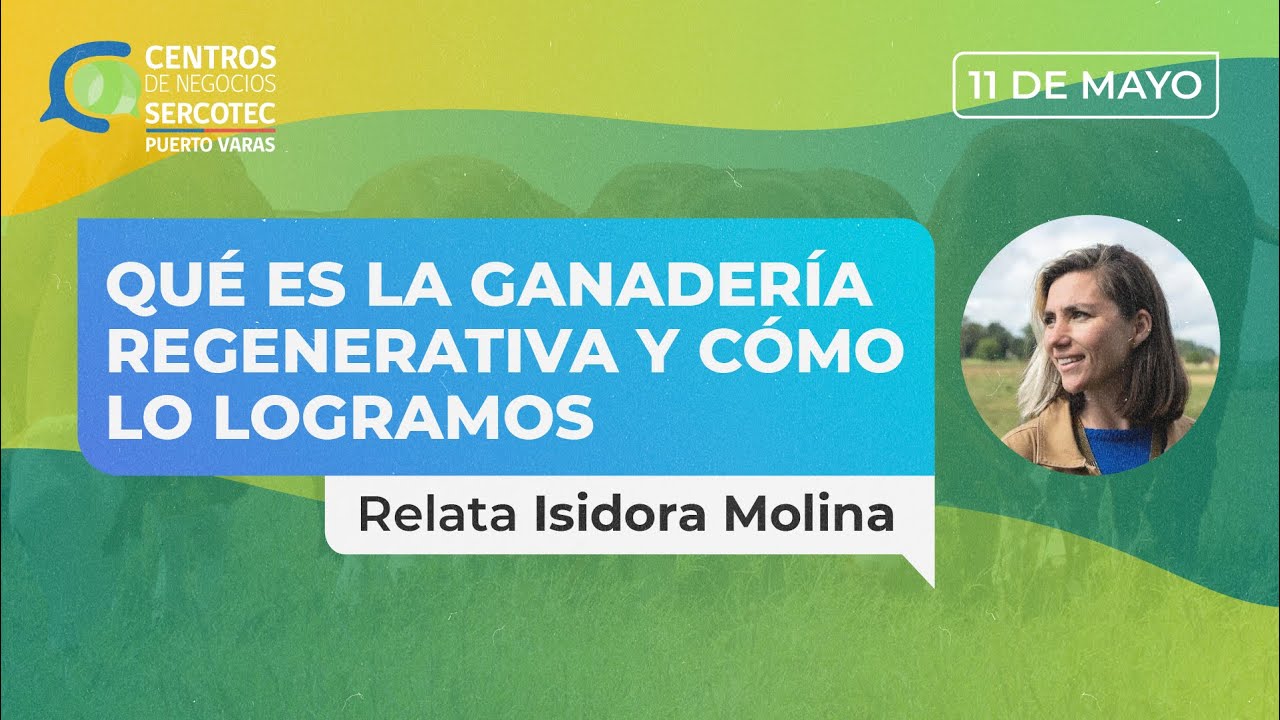 Qué es la Ganadería Regenerativa y cómo lo logramos