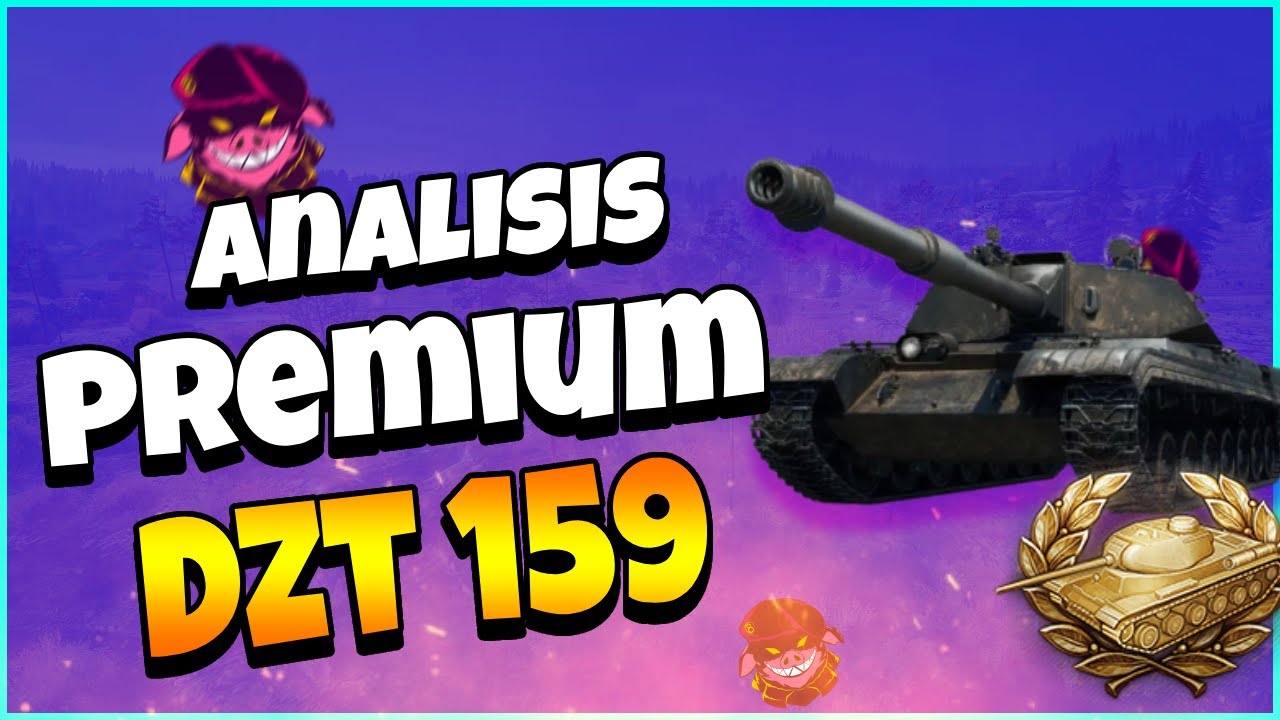 DZT 159: El Tanque Ágil y Letal que Siempre Quisiste World of tanks tips sir8j
