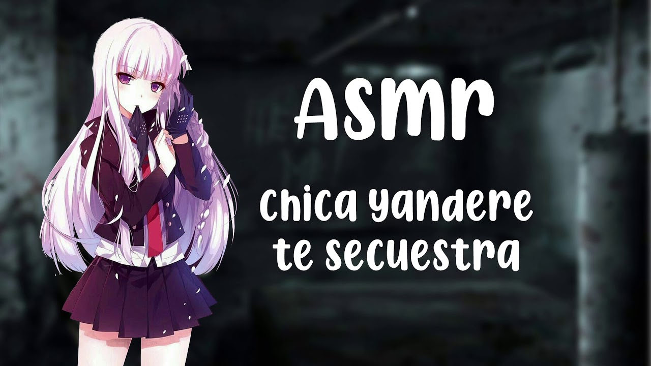 ASMR Chica Yandere Te Secuestra Roleplay