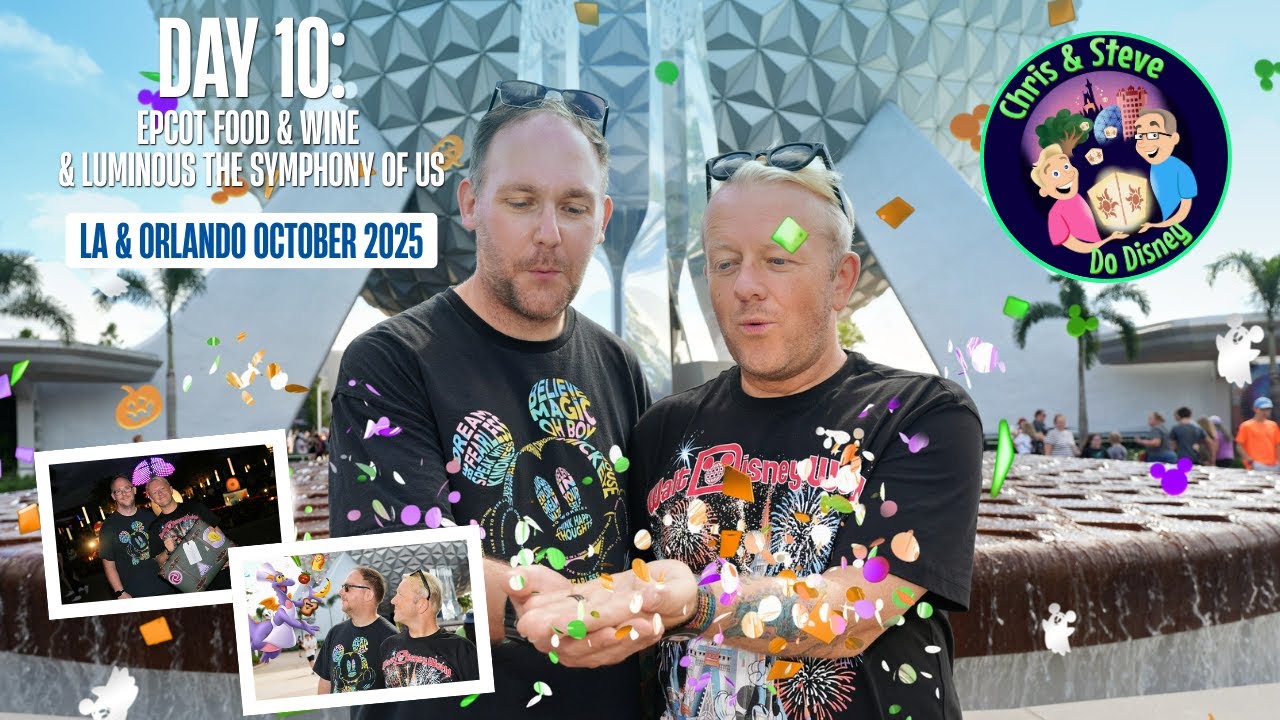 LA & Orlando October '25 | Day 10 | EPCOT Food & Wine | Luminous The Symphony Of Us