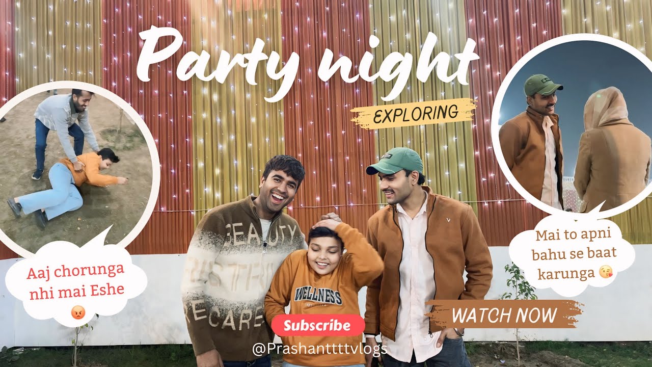Party night !! Or masti 🥳🥳.     #vlogs #vlog #vloging #funny #comedy #viral #fun #nightparty 