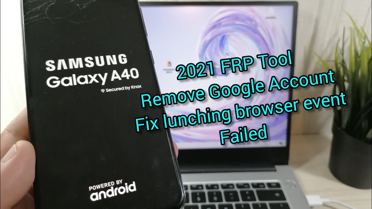 FRP Tool 2021, All Samsung Remove Google Account, Bypass FRP.