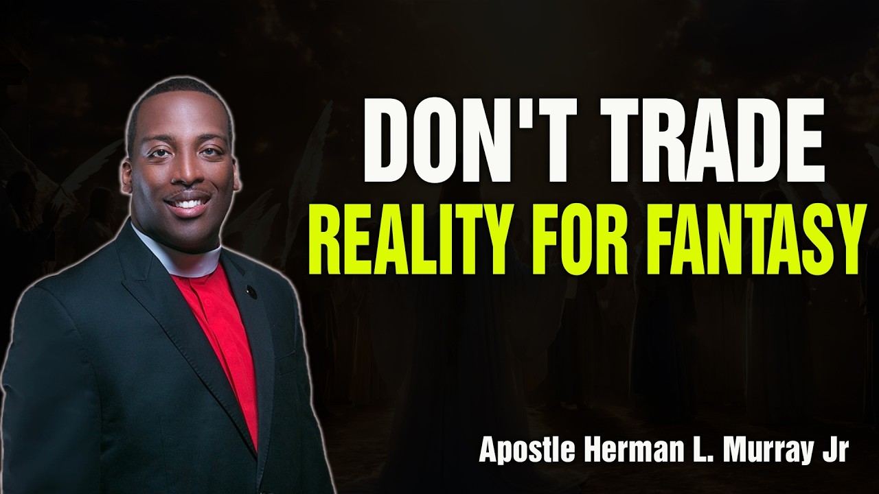 Bishop Herman Murray, Jr | Don't exchange what you have for fantasies and pipe dreams.