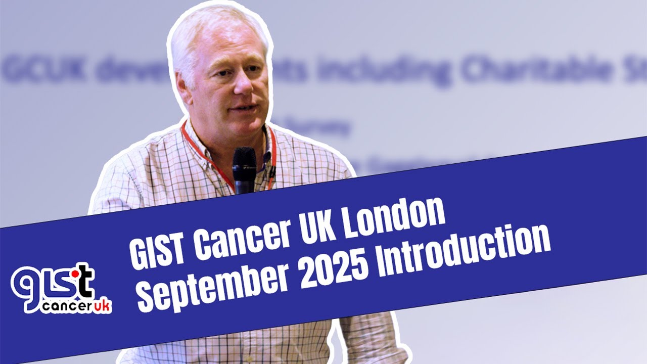 GIST Cancer UK London September 2025 Introduction
