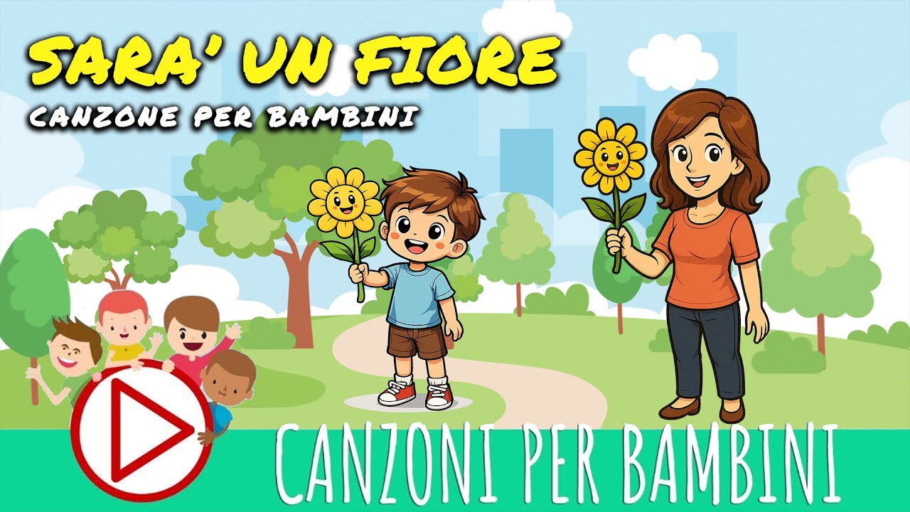 SARÀ UN FIORE - Canzone per bambini