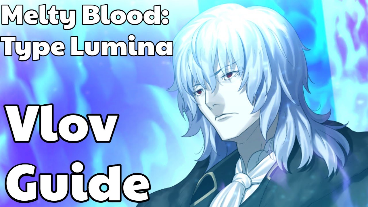 (Ver. 1.4.3) Vlov Basics & Combos Guide | MELTY BLOOD: TYPE LUMINA