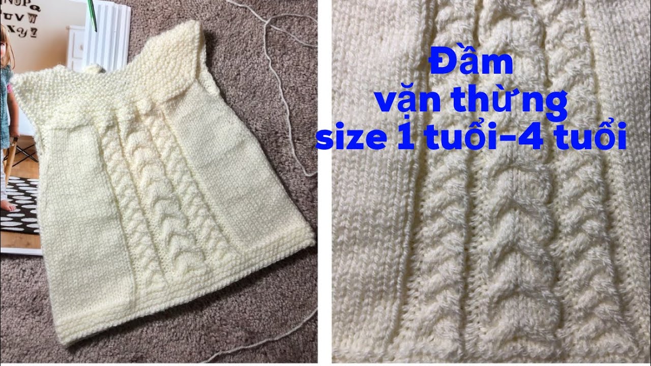 Knittting- đan váy vặn thừng bé gái 1 tuổi, đan vặn thừng, đan váy cho bé