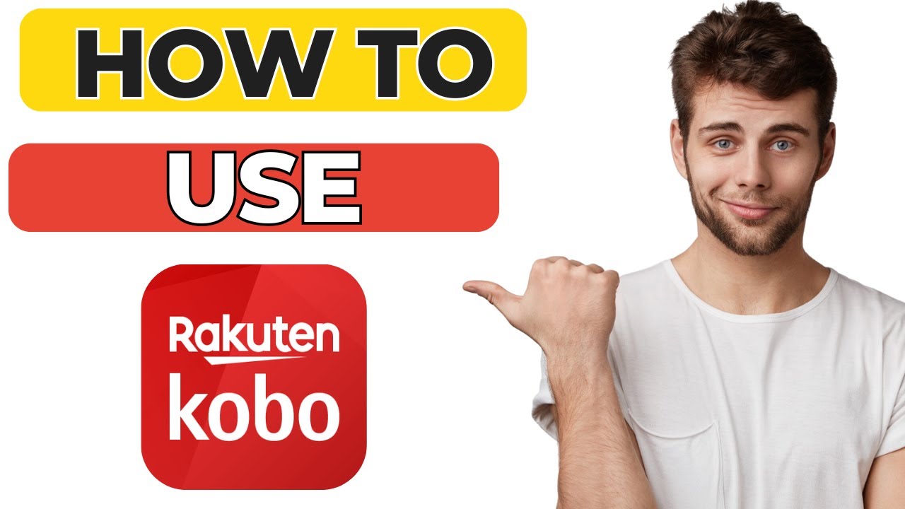 How to Use the Rakuten Kobo App &ndash; Beginner&rsquo;s Guide! 📚