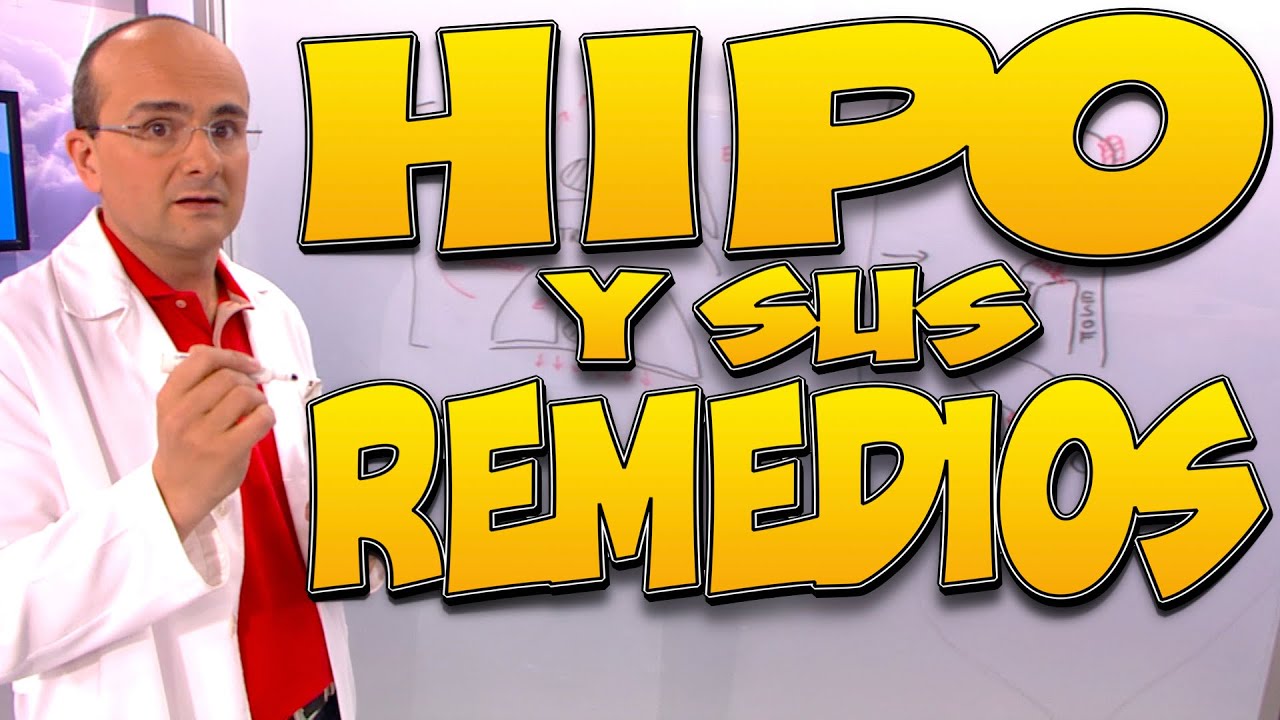 HIPO y sus REMEDIOS, Todo lo que Necesita Saber - Cuerpo Humano #22