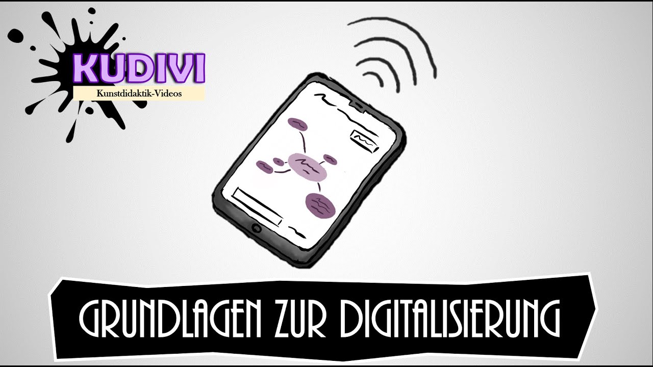 KUDIVI: Mobile digitale Medien im Kunstunterricht 2 - Grundlagen zur Digitalisierung