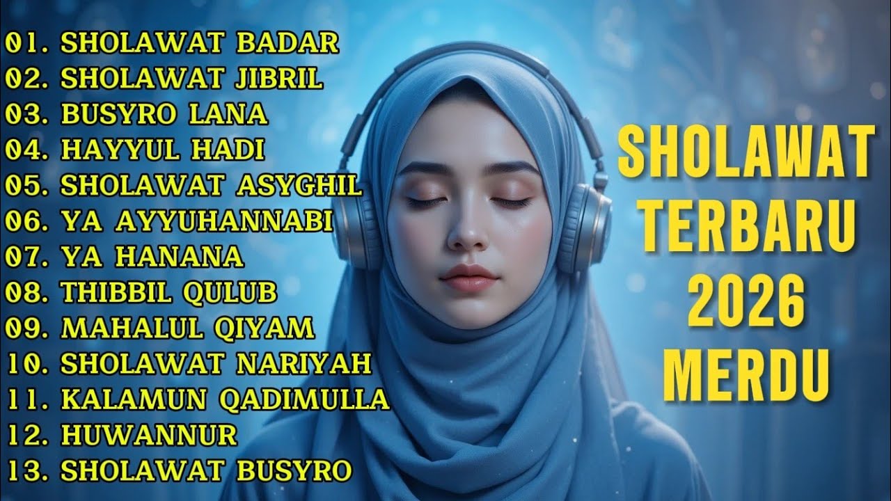 KUMPULAN SHOLAWAT TERBARU 2026 | SHOLAWAT PELANCAR REZEKI | Sholawat Jibril, Sholawat Badar, Nariyah