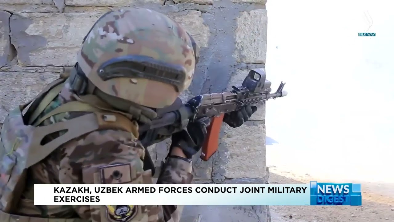 Armed forces of Kazakhstan, Uzbekistan conduct joint military exercises | Silk way TV | Qazaqstan