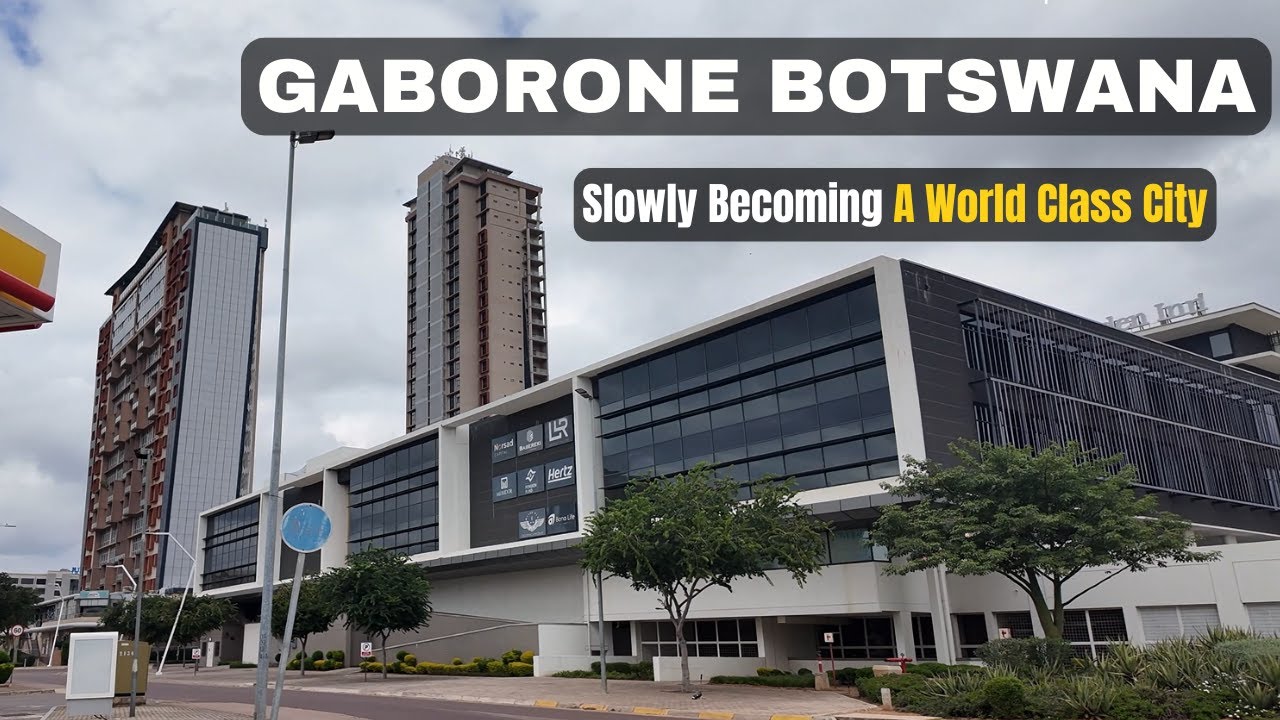 GABORONE BOTSWANA is Slowly Becoming a World Class City in Africa. Watch This