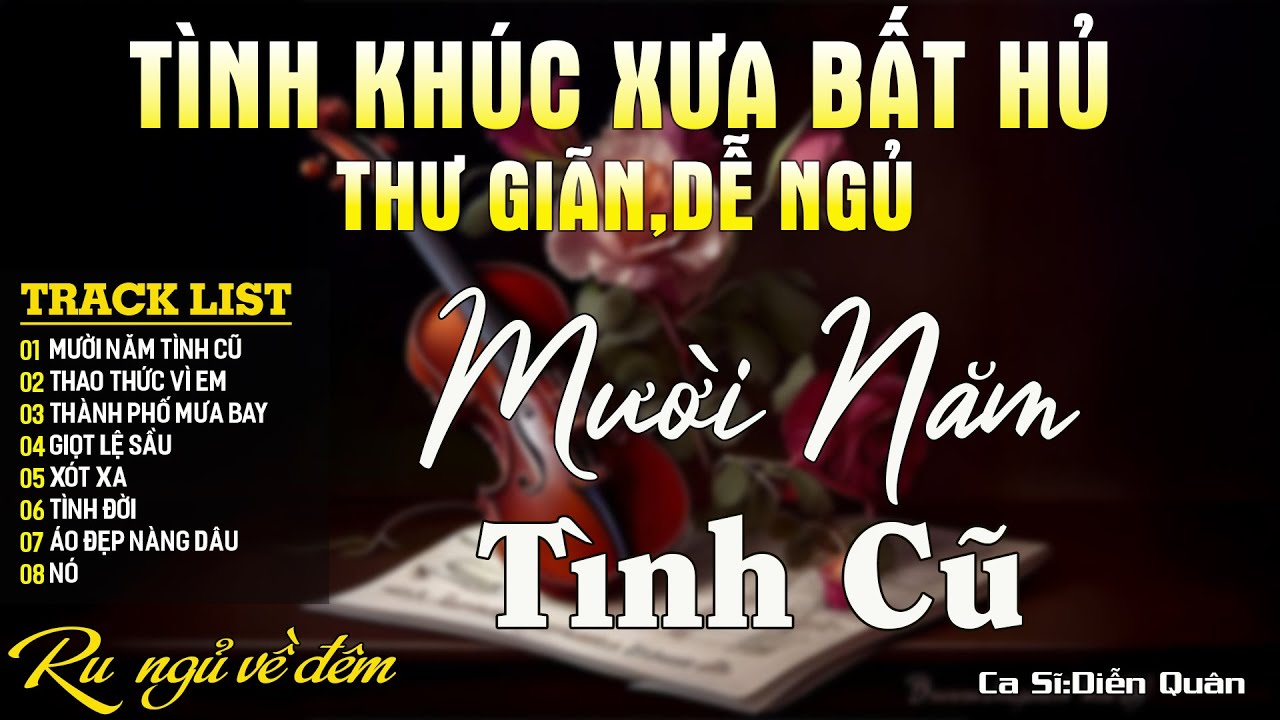 Mười Năm Tình Cũ ➤ Nhạc Tình Ca BOLERO Tuyển Chọn MỚI NHẤT 2026 - Nhạc Tình Ca Hải Ngoại