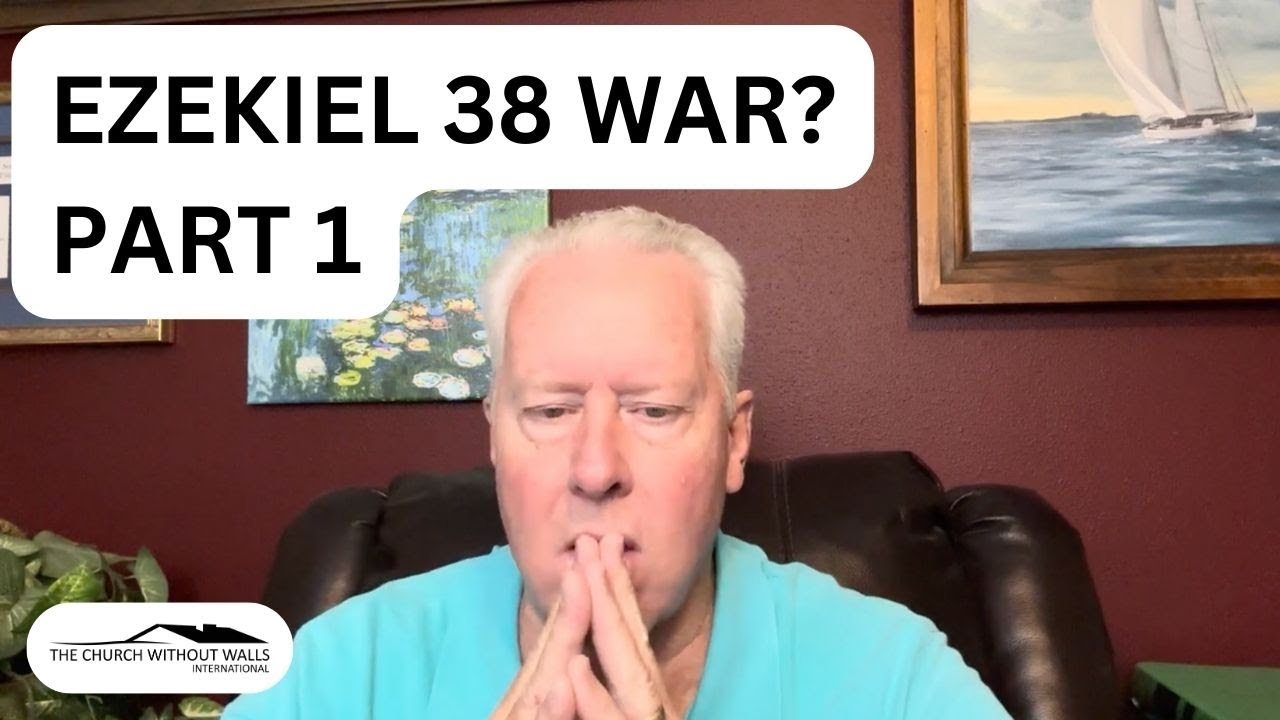Part 1: Is this the Ezekiel 38 war? - John Fenn