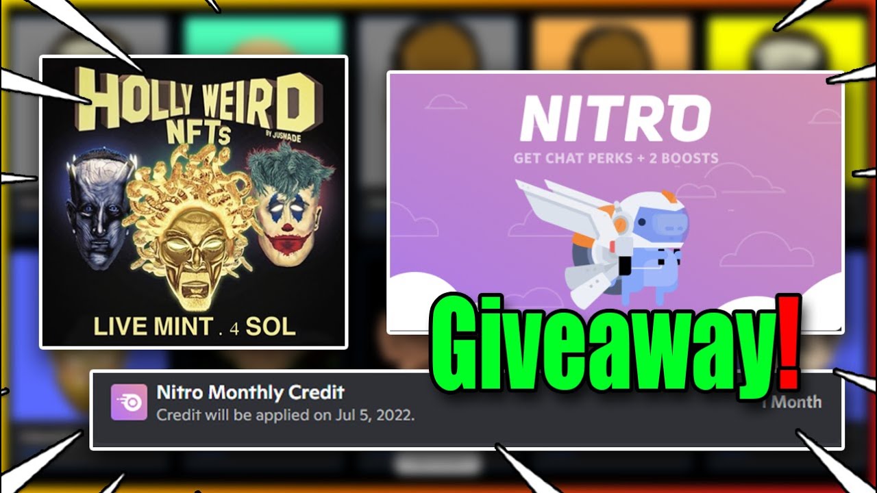 HollyWeird X DISCORD NITRO & NFT GIVEAWAY (1 MONTH NITRO)