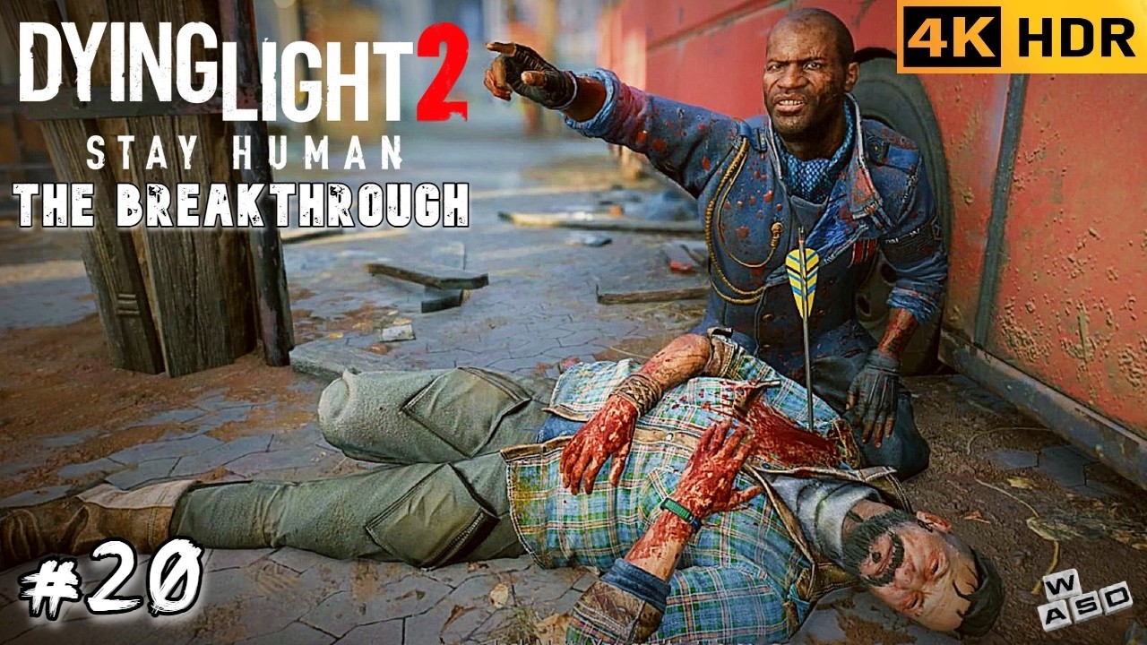 Dying Light 2 Stay Human – Миссия 20: Прорыв [4K 60FPS | Без комментариев]