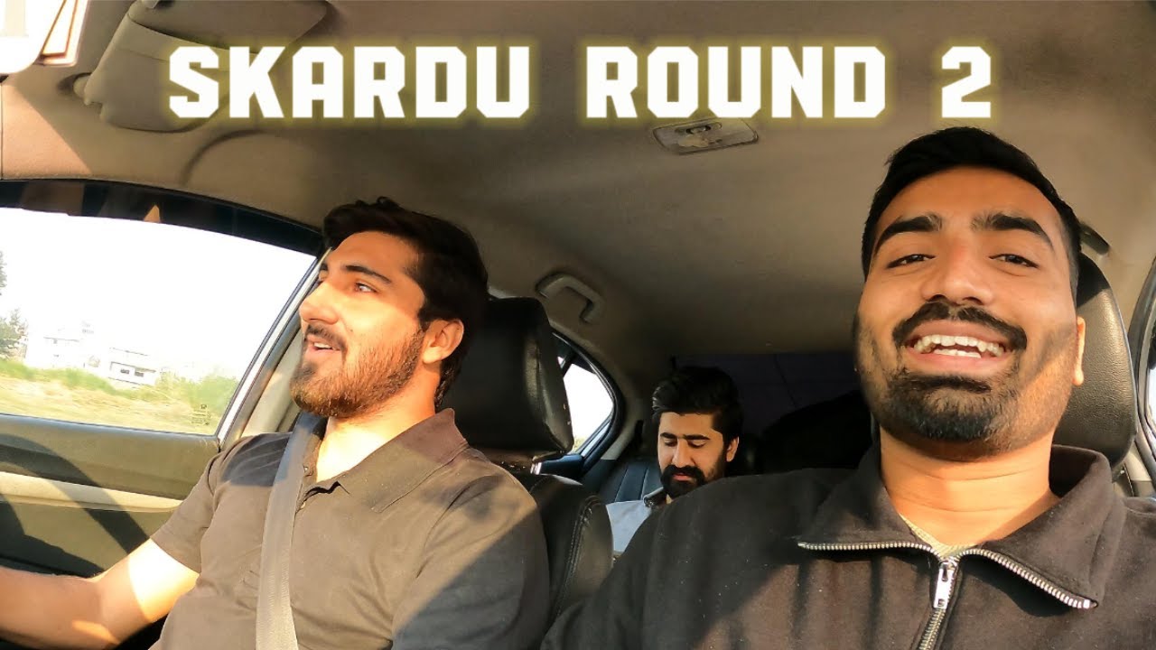 ISLAMABAD TO SKARDU ROUND 2 | UPPER KACHURA LAKE | DAY 1 | HAMZA DAUD