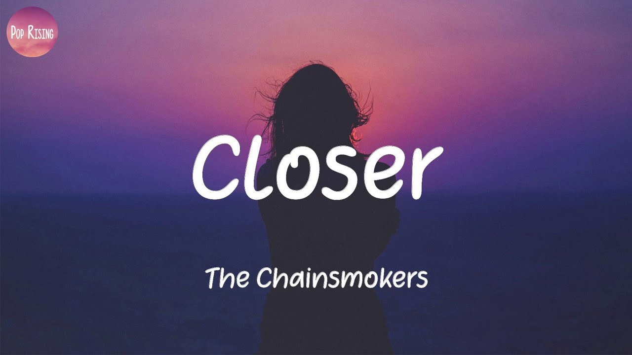 The Chainsmokers - Closer (Lyrics)